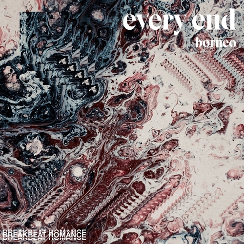 Borneo - Every End [BRO005]